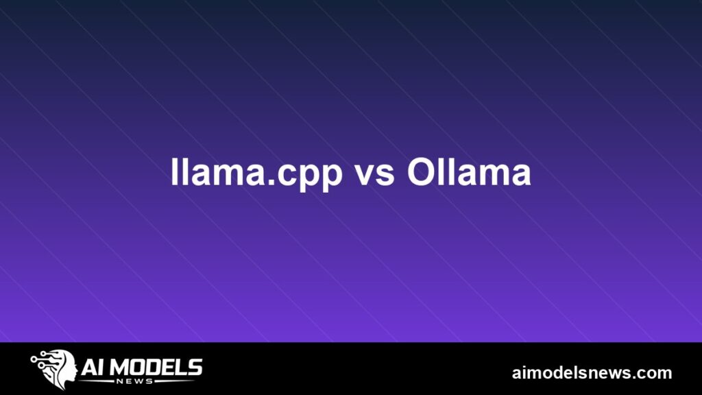 llama.cpp vs Ollama performance and setup comparison